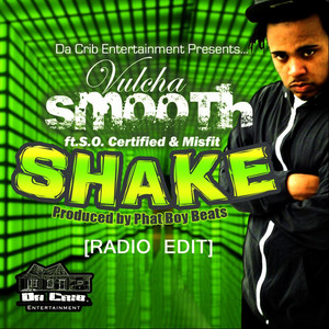 Shake (Radio Edit) [feat. Misfit & S.O. Certified]