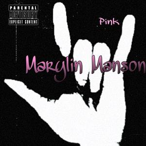 Marilyn Manson (feat. Hearts) (Explicit)