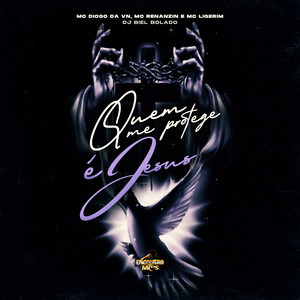 Quem Me Protege é Jesus (Explicit)
