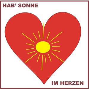 Hab' Sonne im Herzen