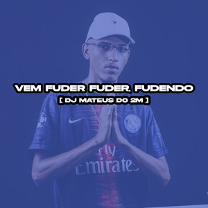 MT - Vem Fuder Fuder Fudendo (Explicit)