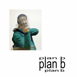 PLAN B (Explicit)
