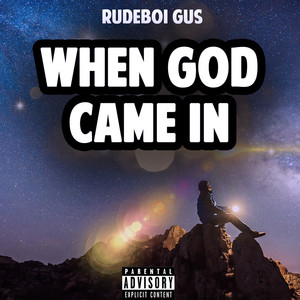 When God Came In (Explicit)