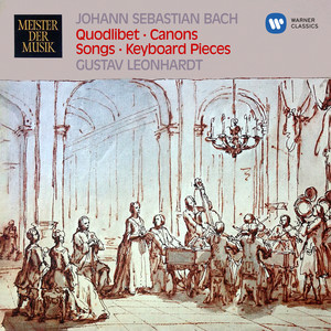 Bach: Quodlibet, Canons, Songs, Chorales & Keyboard Pieces