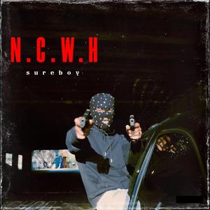N.C.W.H (Explicit)
