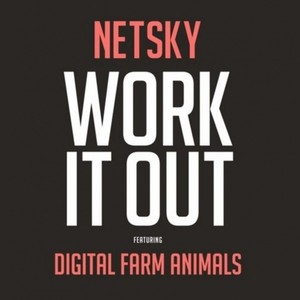 Work It Out (Digital Farm Animals Remix)