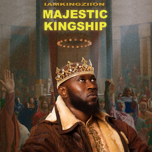 Majestic Kingship (Explicit)