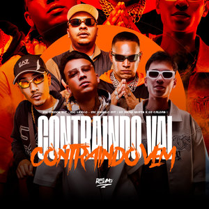 Contraindo Vem Contraindo Vai (Explicit)
