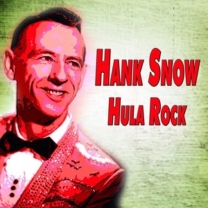 Hank Snow Hula Rock (Hula Rock)