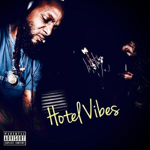 Hotel Vibes (Explicit)