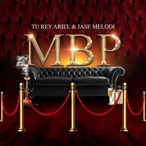 MBP (feat. Jase Melodi) (Explicit)
