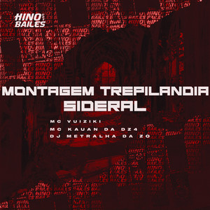 Montagem Trepilandia Sideral (Explicit)