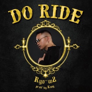 DO RIDE