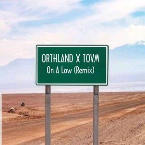 On A Low (feat. TOVM) (Remix)