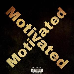 Motivated (Explicit)