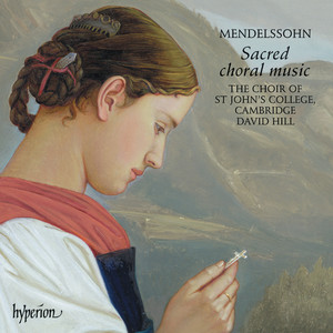 Mendelssohn: Sacred Choral Music