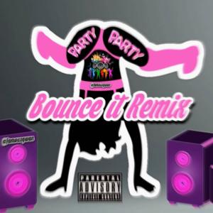 Bounce it (feat. Drakko Nol & Guttafoe) (Remix|Explicit)