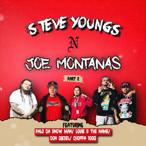 Steve Youngs N Joe Montanas, Pt. 2 (Explicit)