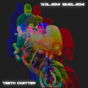 Teeth Chatter (Explicit)