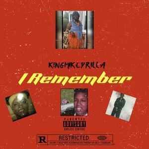 I Remember (Explicit)