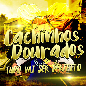 Cachinhos Dourados: Tudo Vai Ser Perfeito