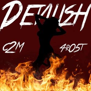 Devilish(feat. 4R05T) (Explicit)