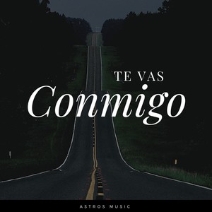 Te vas Conmigo (2024 Remastered Version)