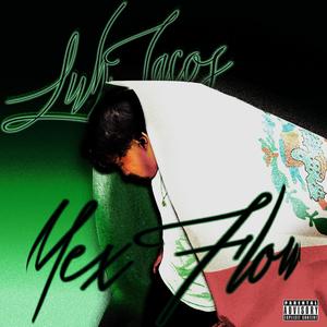 MEXFLOW (feat. SAWVEE) (Explicit)