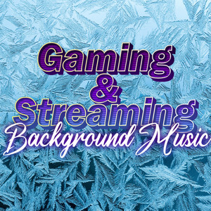 Instrumentals For Gaming & Streaming Background Music