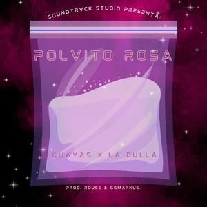 POLVITO ROSA (feat. La Bulla) (Explicit)