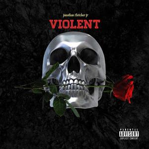 Violent (Explicit)