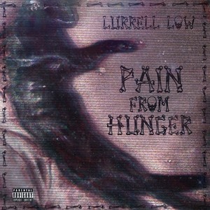 Pain For Hunger (Explicit)