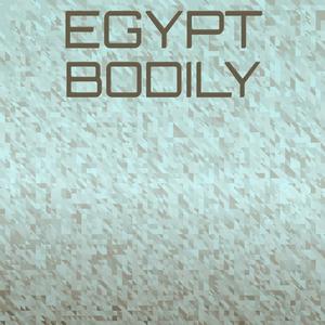 Egypt Bodily