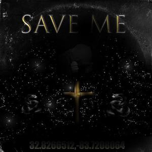 Save Me (Explicit)