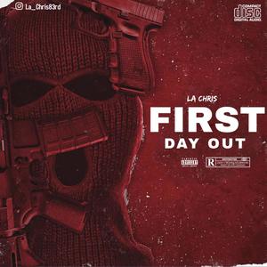 First Day Out (Explicit)