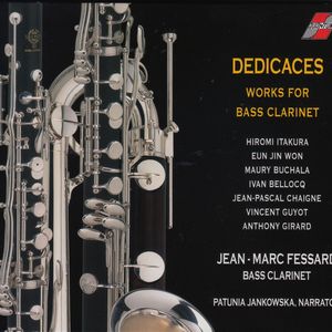 Dedicaces - Works for Bass Clarinet (Clarinette)