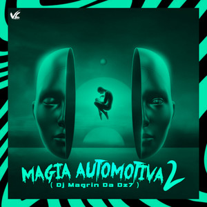 DJ Magrin Da DZ7 - Magia Automotiva 2 (Explicit)