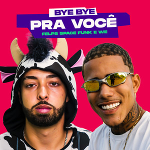 Bye Bye pra Você