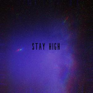 stay high (feat. GA Trip) [Explicit]