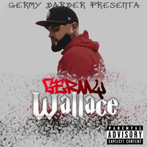 Germy Wallace (Explicit)