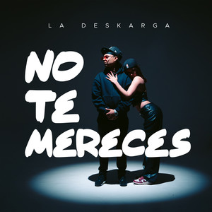 No Te Mereces