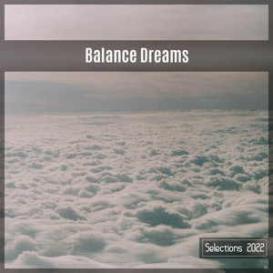 Balance Dreams Selections 2022