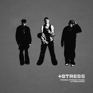 +STRESS (feat. NoDem & The Panic Attack) (Explicit)
