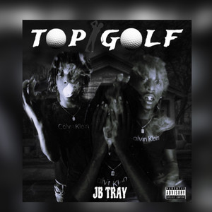 Top Golf (Explicit)