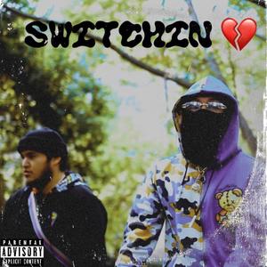 Switchin' (feat. 2real4yu) [Explicit]