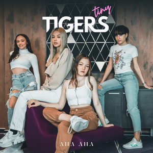 Tiny Tigers - Aha Aha