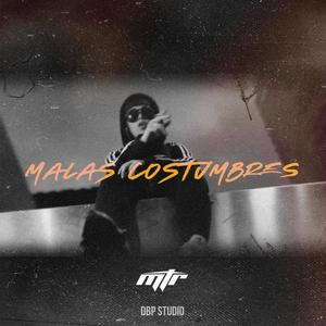 MALAS COSTUMBRES (Explicit)
