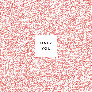 Only You