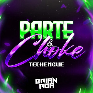 Parte y choke (Techengue)