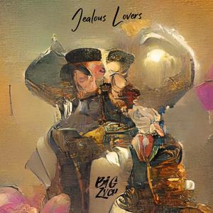 Jealous Lovers (Explicit)